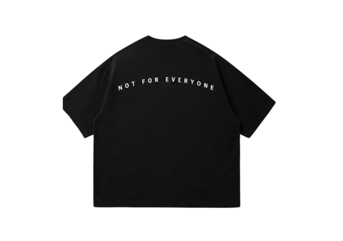 Not For Everyone Tee – Black
